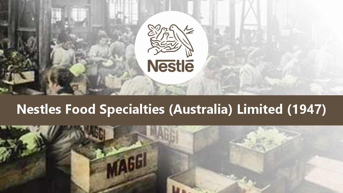 Nestles Food Specialties (Australia) Limited (1947)