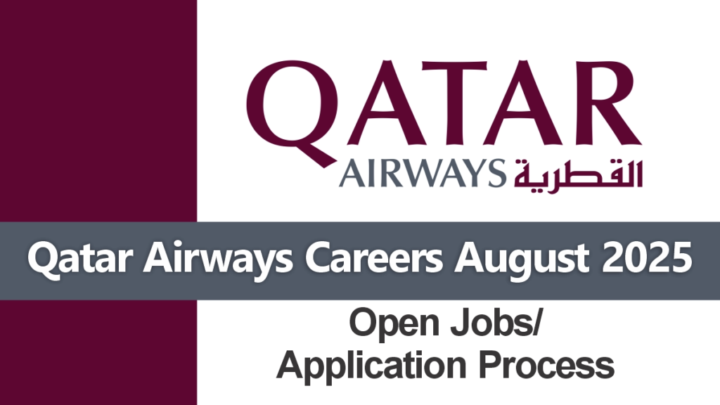 Qatar Airways Careers August 2025: Open Jobs/ Application Process