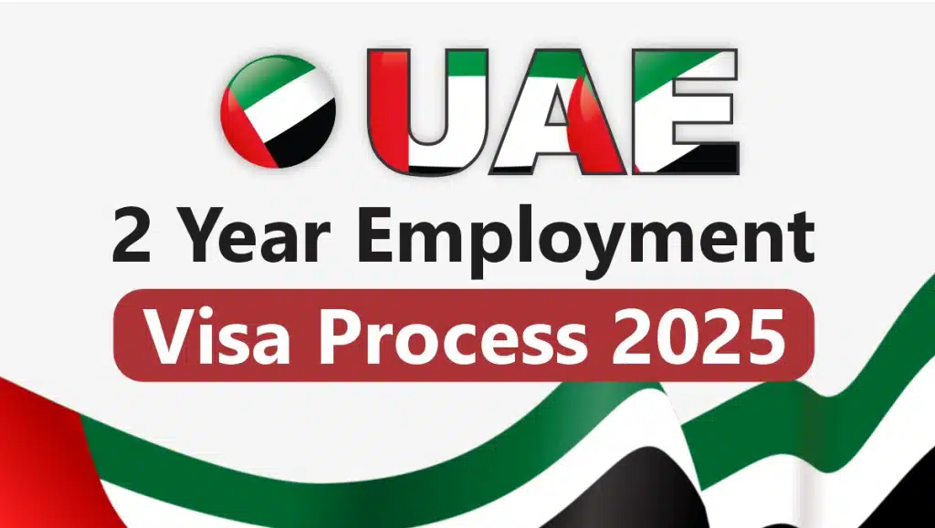 UAE 2 Year Employment Visa Process November 2025: Step by Step Application